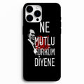 🇹🇷 “Ne Mutlu Türküm Diyene” Atatürk Tasarımlı Telefon Kılıfı