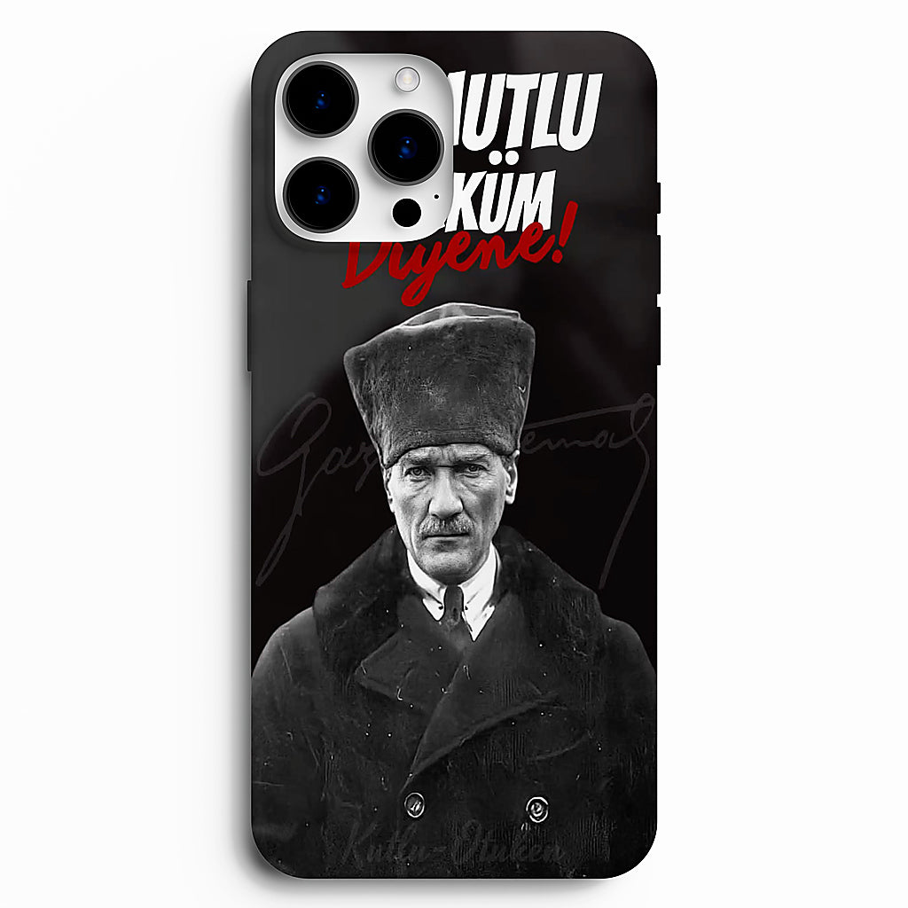 🇹🇷 Ne Mutlu Türküm Diyene – Atatürk Tasarımlı Telefon Kılıfı